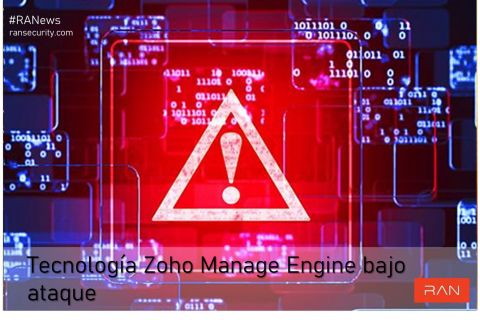 Tecnología Zoho Manage Engine bajo ataque
