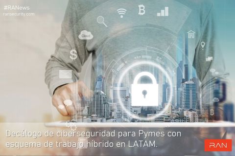 Decálogo de ciberseguridad para PyMEs con esquema de trabajo híbrido en LATAM